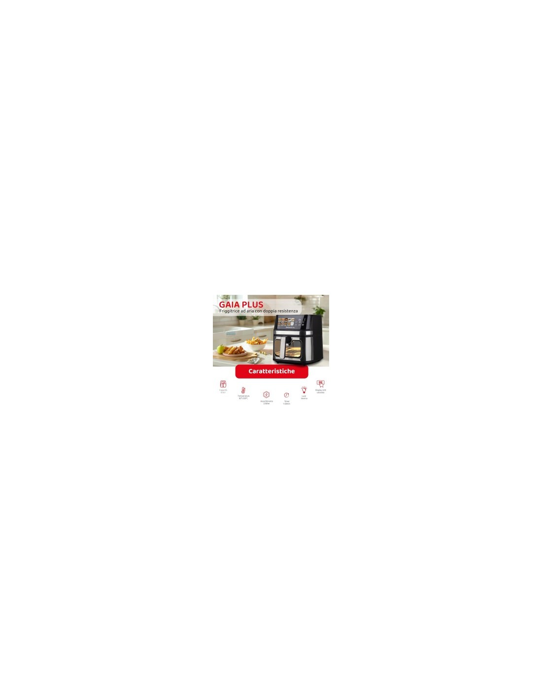 Melchioni Family Gaia Plus friggitrice ad aria 8L doppia resistenza 2200W