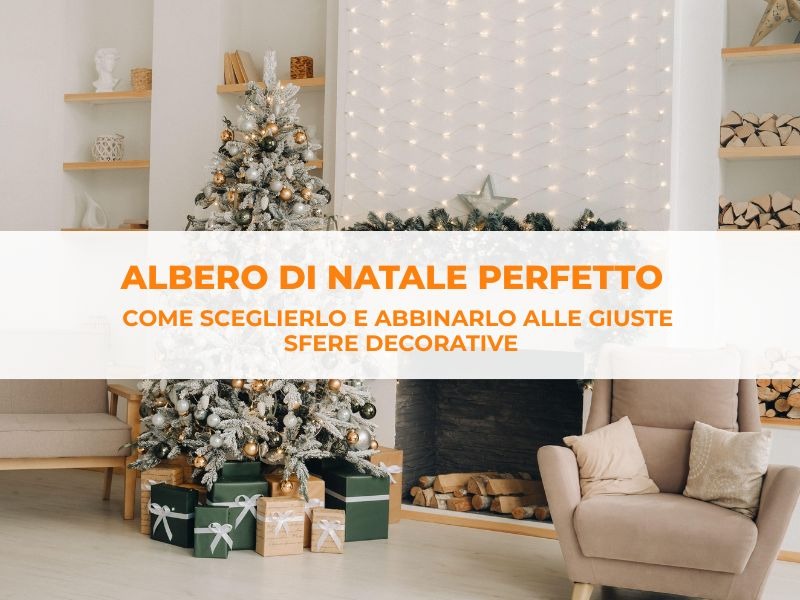 Come scegliere l’albero di Natale perfetto e creare un’esposizione che conquista ogni sguardo