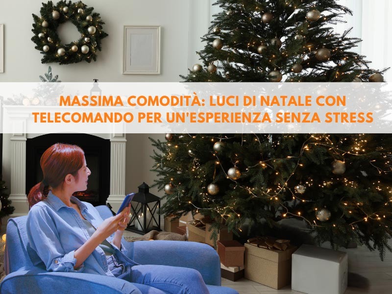 Massima comodità nelle festività: luci di Natale con telecomando per un'esperienza senza stress