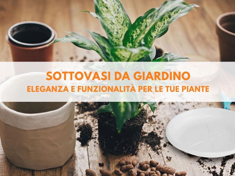 Sottovasi da giardino: eleganza e funzionalità per le tue piante