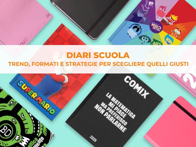 Diari scuola: trend, formati e strategie per scegliere quelli giusti